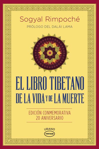 «El libro tibetano de la vida y de la muerte» de Sogyal Rinpoche