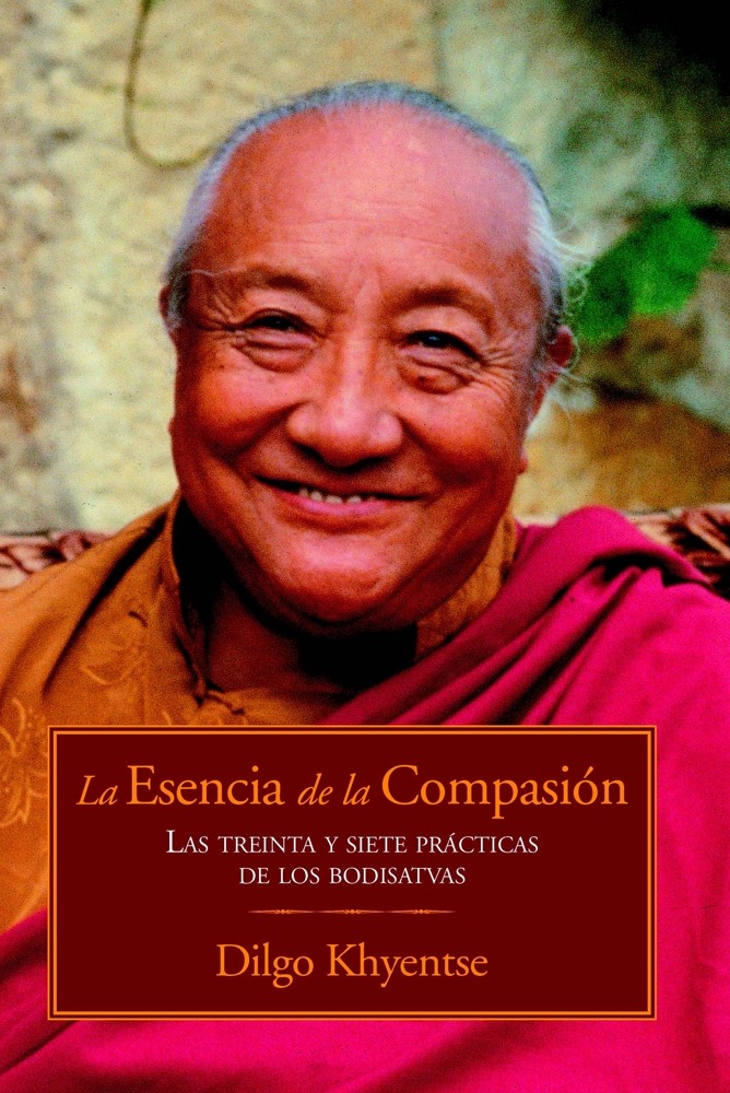 “La esencia de la compasión” de Dilgo Khyentse Rinpoche